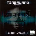 Timbaland. Shock Value II