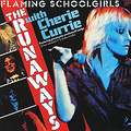 The Runaways. Flaming Schoolgirls