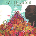 Faithless. The Dance