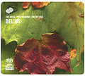 The Royal Philharmonic Orchestra. Delius (SACD)
