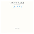 Arvo Part. Litany