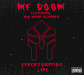 MF Doom Featuring Big Benn Klingon. Expektoration Live