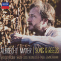 Albrecht Mayer. Song Of The Reeds