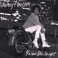 Whitney Houston. I'm Your Baby Tonight