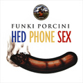 Funki Porcini. Hed Phone Sex (3 LP)