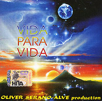 Oliver Serano-Alve. Vida Para Vida