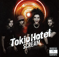 Tokio Hotel. Scream