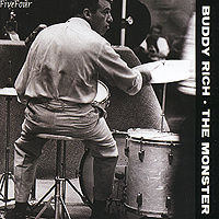 Buddy Rich. The Monster