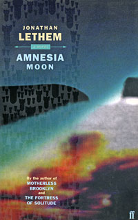 Amnesia Moon, Jonathan Lethem