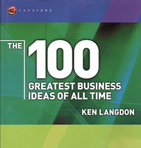 The 100 Greatest Business Ideas of All Time (WH Smiths 100 Greatest) Ken Langdon купить читать скачать онлайн - BookMix.ru