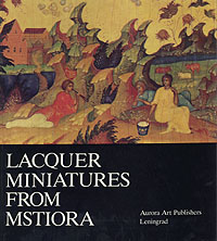 Lacquer miniatures from Mstiora