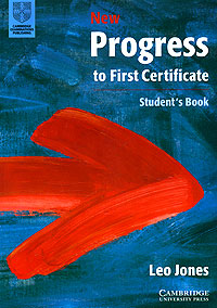 New Progress to First Certificate: Student`s Book