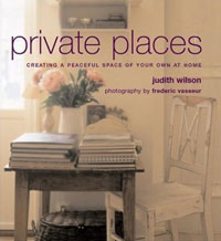 Private Places : Creating a Peaceful Space of Your Own at Home