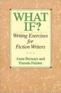 What If? Writing Exercises for Fiction Writers