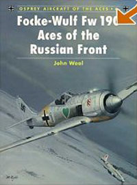 Focke-Wulf Fw 190 Aces of the Russian Front (Osprey Aircraft of the Aces, No 6)