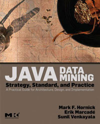 Java Data Mining: Strategy, Standard, and Practice: A Practical Guide for architecture, design, and implementation Mark F. Hornick, Erik Marcade, Sunil Venkayala купить читать скачать онлайн - BookMix.ru