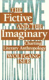 The Fictive and the Imaginary: Charting Literary Anthropology