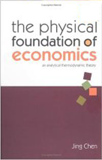 Купить The Physical Foundation of Economics: An Analytical Thermodynamic Theory, Jing Chen