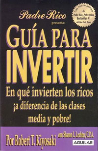 Guia para Invertir (Padre Rico) купить читать скачать онлайн - BookMix.ru