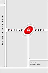 Selected Stories of Philip K. Dick Philip K. Dick купить читать скачать онлайн - BookMix.ru