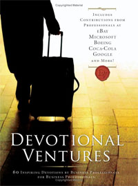 Devotional Ventures: 60 Inspiring Devotions by Business Professionals for Business Professionals. Corey Cleek