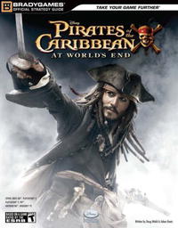 Pirates of the Caribbean: At World's End Official Strategy Guide (Official Strategy Guides (Bradygames))