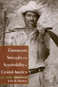 Отзывы о книге Grassroots Struggles for Sustainability in Central America