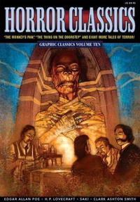 Horror Classics: Graphic Classics, Volume Ten (Graphic Classics (Eureka)) Edgar Allan Poe, H. P. Lovecraft, Clark Ashton Smith, Saki, Jack London, W.W. Jacobs, John Pierard купить читать скачать онлайн - BookMix.ru