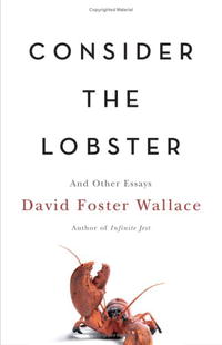 Рецензии на книгу Consider the Lobster: And Other Essays