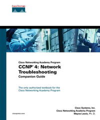 Купить CCNP 4: Network Troubleshooting Companion Guide (Cisco Networking Academy Program) (Cisco Networking Academy Program Series), Cisco Systems Inc., Wayne Lewis