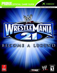 WWE Wrestlemania 21: Prima Official Game Guide (Prima Official Game Guide)
