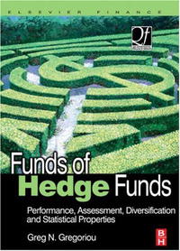 Funds of Hedge Funds: Performance, Assessment, Diversification, and Statistical Properties (Quantitative Finance)12296407 Funds of Hedge Funds: Performance, Assessment, Diversification, and Statistical Properties (Quantitative Finance)12296407With about $450 billion in assets, funds of hedge funds are the most recent darling of investors. While hedge funds carry high risk for the promise of high returns they are designed for the very rich and for large institutional investors such as pension funds. A Fund of Hedge Funds (FOF) spreads investments among a number of hedge funds to reduce risk and provide diversification, while maintaining the potential for higher than average returns. Odds are that some pension fund of yours is invested heavily in these products, and more recently these FOFs have been opened to more and more individual investors in offshore jurisdictions with lower minimum entry levels. Since this is a new and extremely fast-moving financial phenomenon, academic research has just begun in earnest, and this is the first book to present rigorous academic research by some of the leading lights in academic finance, carefully analyzing the broad array of issues involved in FOFs. * With over $450 billion...