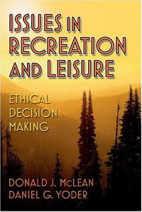 Рецензии на книгу Issues In Recreation And Leisure: Ethical Decision Making