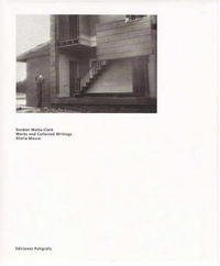 Отзывы о книге Gordon Matta-clark: Works and Collected Writings