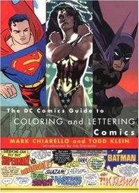 DC Comics Guide to Coloring and Lettering Comics