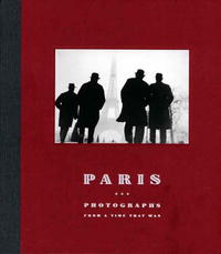 Paris: Photographs from a Time That Was