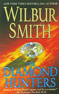 Купить The Diamond Hunters, Wilbur Smith