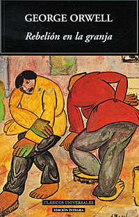 Rebelion en la granja George Orwell купить читать скачать онлайн - BookMix.ru