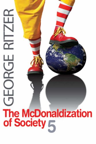 george ritzers book the mcdonaldization of society a view of the domination of the fast food restaur george ritzers book the mcdonaldization of society a view of the domination of the fast food restaur