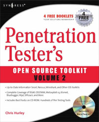 Penetration Tester`s Open Source Toolkit, Volume 2