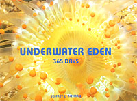 Underwater Eden: 365 Days