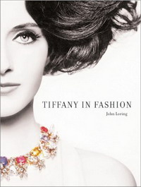 Tiffany in Fashion John Loring, James Galanos, Eleanor Lambert купить читать скачать онлайн - BookMix.ru