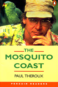 The Mosquito Coast Paul Theroux купить читать скачать онлайн - BookMix.ru