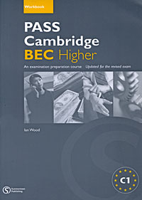 Pass Cambridge BEC: Higher Workbook