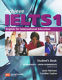 Achieve IELTS 1: English for International Education: Student's Book: Intermediate to Upper Intermediate