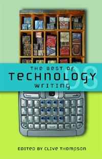 The Best of Technology Writing 2008 Clive Thompson купить читать скачать онлайн - BookMix.ru