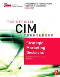 CIM Coursebook 08/09 Strategic Marketing Decisions (Cim Coursebook) - Isobel Doole, Robin Lowe12296407Butterworth-Heinemanns CIM Coursebooks have been designed to match the syllabus and learning outcomes of our new qualifications and should be useful aids in helping students understand the complexities of marketing. The discussion and practical application of theories and concepts, with relevant examples and case studies, should help readers make immediate use of their knowledge and skills gained from the qualifications.Professor Keith Fletcher, Director of Education, The Chartered Institute of MarketingHere in Dubai, we have used the Butterworth-Heinemann Coursebooks in their various forms since the very beginning and have found them most useful as a source of recommended reading material as well as examination preparation.Alun Epps, CIM Centre Co-ordinator, Dubai University College, United Arab EmiratesButterworth-Heinemanns official CIM Coursebooks are the definitive companions to the CIM professional marketing qualifications. The only study materials to be endorsed by The...