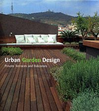 Купить Urban Garden Design: Private Terraces and Balconies, Xavier Bisbe, Ignasi Bisbe, Roser Vendrell