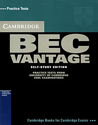 Cambridge BEC Vantage: Practice Tests from the University of Cambridge Local Examinations