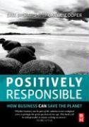 Отзывы о книге Positively Responsible: How Business Can Save the Planet